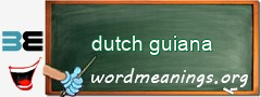 WordMeaning blackboard for dutch guiana